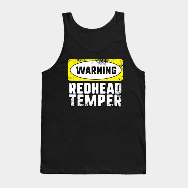 Warning Redhead Temper Tank Top by thingsandthings